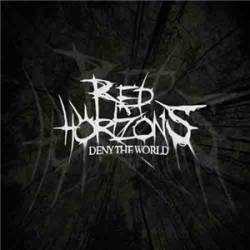 Red Horizons : Deny the World